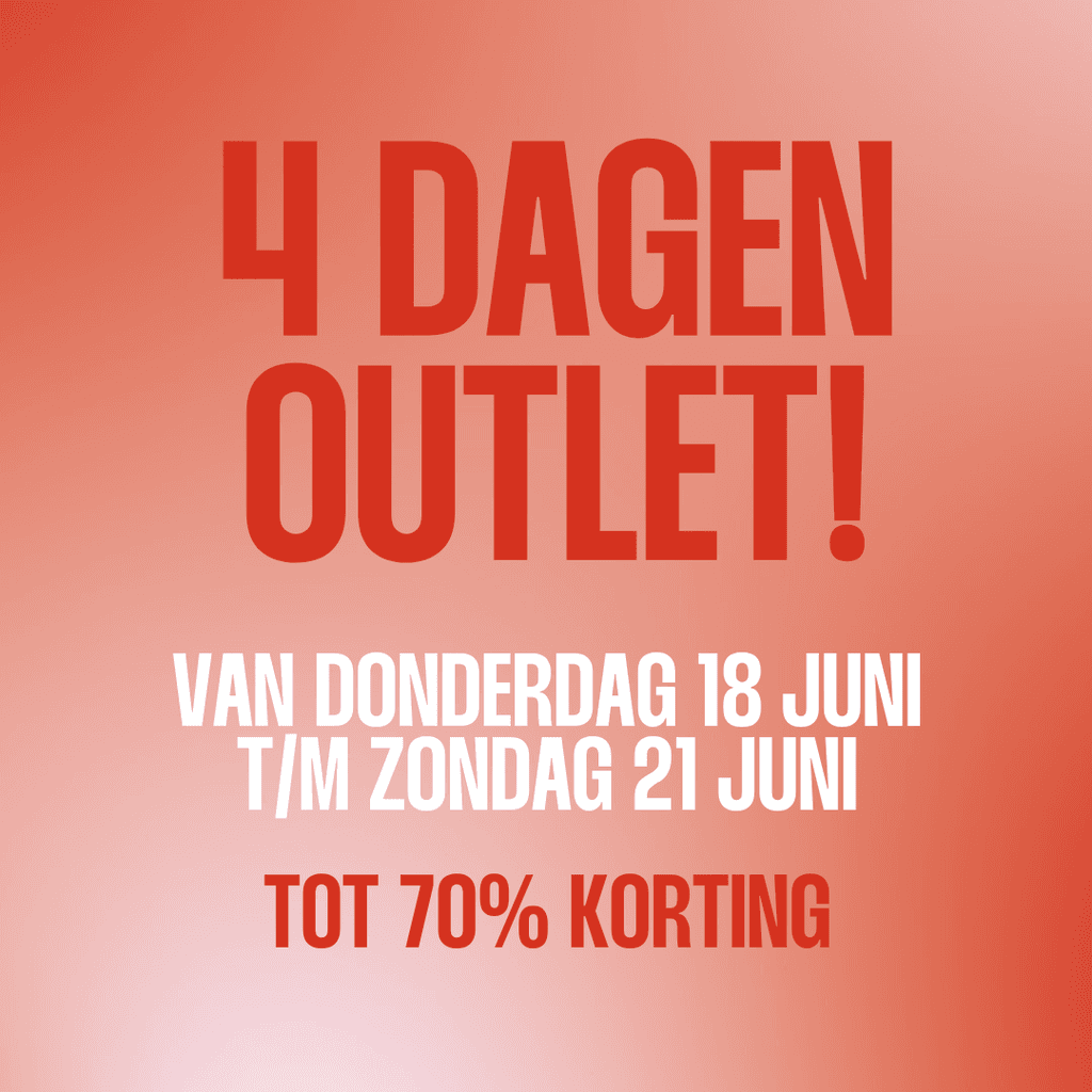 4 DAGEN OUTLET: TOT 70% KORTING! 